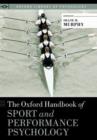 The Oxford Handbook of Sport and Performance Psychology - Book