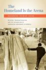 The Homeland Is the Arena : Religion and Senegalese Immigrants in America - Book