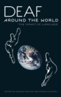 Deaf around the World : The Impact of Language - Book