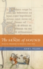 The Sense of Sound : Musical Meaning in France, 1260-1330 - Book