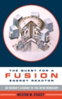 The Quest for a Fusion Energy Reactor : An Insider's Account of the INTOR Workshop - Book