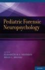 Pediatric Forensic Neuropsychology - Book