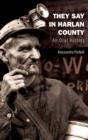 They Say in Harlan County : An Oral History - Book