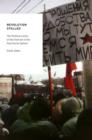 Revolution Stalled : The Political Limits of the Internet in the Post-Soviet Sphere - Book