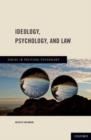 Ideology, Psychology, and Law - Book