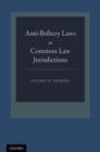 Anti-Bribery Laws in Common Law Jurisdictions - Book