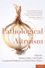 Pathological Altruism - Book