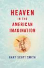 Heaven in the American Imagination - Book