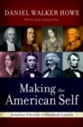 Making the American Self : Jonathan Edwards to Abraham Lincoln - eBook