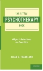 The Little Psychotherapy Book : Object Relations in Practice - eBook