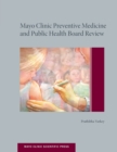 Mayo Clinic Preventive Medicine and Public Health Board Review - Book