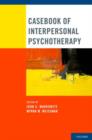 Casebook of Interpersonal Psychotherapy - Book