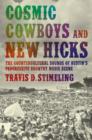 Cosmic Cowboys and New Hicks : The Countercultural Sounds of Austin's Progressive Country Music Scene - Book
