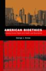 American Bioethics : Crossing Human Rights and Health Law Boundaries - eBook