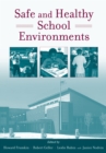 Safe and Healthy School Environments - eBook