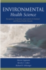 Environmental Health Science : Recognition, Evaluation, and Control of Chemical and Physical Health Hazards - eBook
