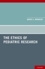 The Ethics of Pediatric Research - eBook