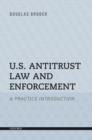 U.S. Antitrust Law and Enforcement : A Practice Introduction - eBook