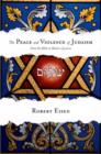 The Peace and Violence of Judaism : From the Bible to Modern Zionism - Book