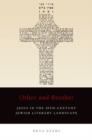 Other and Brother : Jesus in the 20th-Century Jewish Literary Landscape - Book