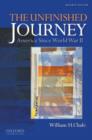 The Unfinished Journey : America Since World War II - Book