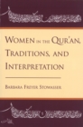 Women in the Qur'an, Traditions, and Interpretation - eBook