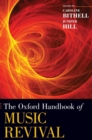 The Oxford Handbook of Music Revival - Book