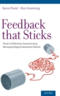 Feedback that Sticks : The Art of Effectively Communicating Neuropsychological Assessment Results - Book