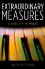 Extraordinary Measures : Disability in Music - Book