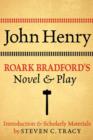 John Henry: Roark Bradford's Novel and Play - Book