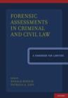 Forensic Assessments in Criminal and Civil Law : A Handbook for Lawyers - Book