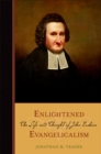 Enlightened Evangelicalism : The Life and Thought of John Erskine - eBook