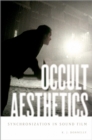 Occult Aesthetics : Synchronization in Sound Film - eBook