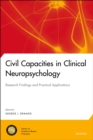 Civil Capacities in Clinical Neuropsychology : Research Findings and Practical Applications - eBook