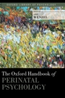 The Oxford Handbook of Perinatal Psychology - Book