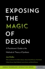 Exposing the Magic of Design : A Practitioner's Guide to the Methods and Theory of Synthesis - eBook