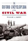 The Oxford Encyclopedia of the Civil War - Book