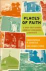 Places of Faith : A Road Trip across America's Religious Landscape - Book