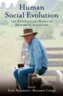 Human Social Evolution : The Foundational Works of Richard D. Alexander - Book