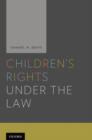 Children's Rights Under and the Law - Book