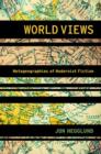 World Views : Metageographies of Modernist Fiction - Book