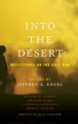 Into the Desert : Reflections on the Gulf War - Book