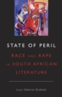 State of Peril : Race and Rape in South African Literature - eBook