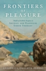 Frontiers of Pleasure : Models of Aesthetic Response in Archaic and Classical Greek Thought - eBook