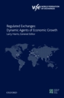 Regulated Exchanges : Dynamic Agents of Economic Growth - eBook