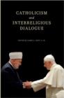 Catholicism and Interreligious Dialogue - Book