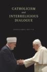Catholicism and Interreligious Dialogue - Book