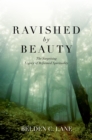 Ravished by Beauty : The Surprising Legacy of Reformed Spirituality - eBook