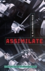 Assimilate : A Critical History of Industrial Music - Book