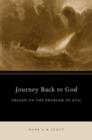 Journey Back to God : Origen on the Problem of Evil - Book